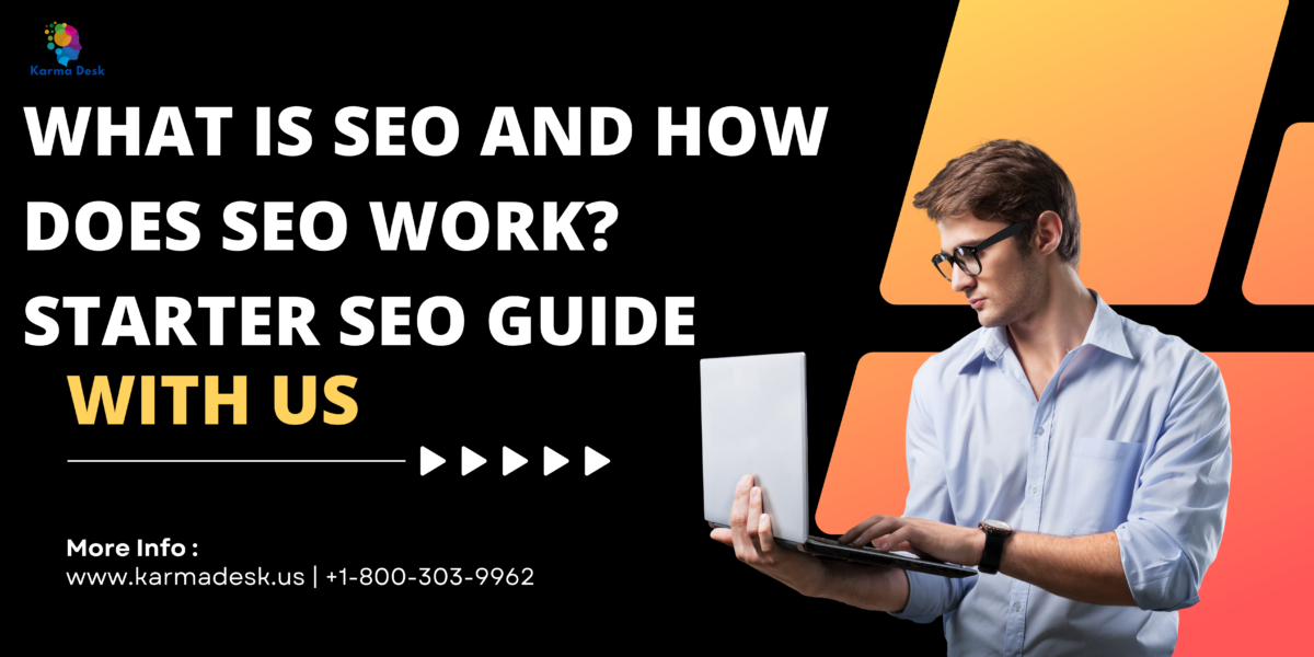 What Is SEO and How Does SEO Work? Starter SEO Guide